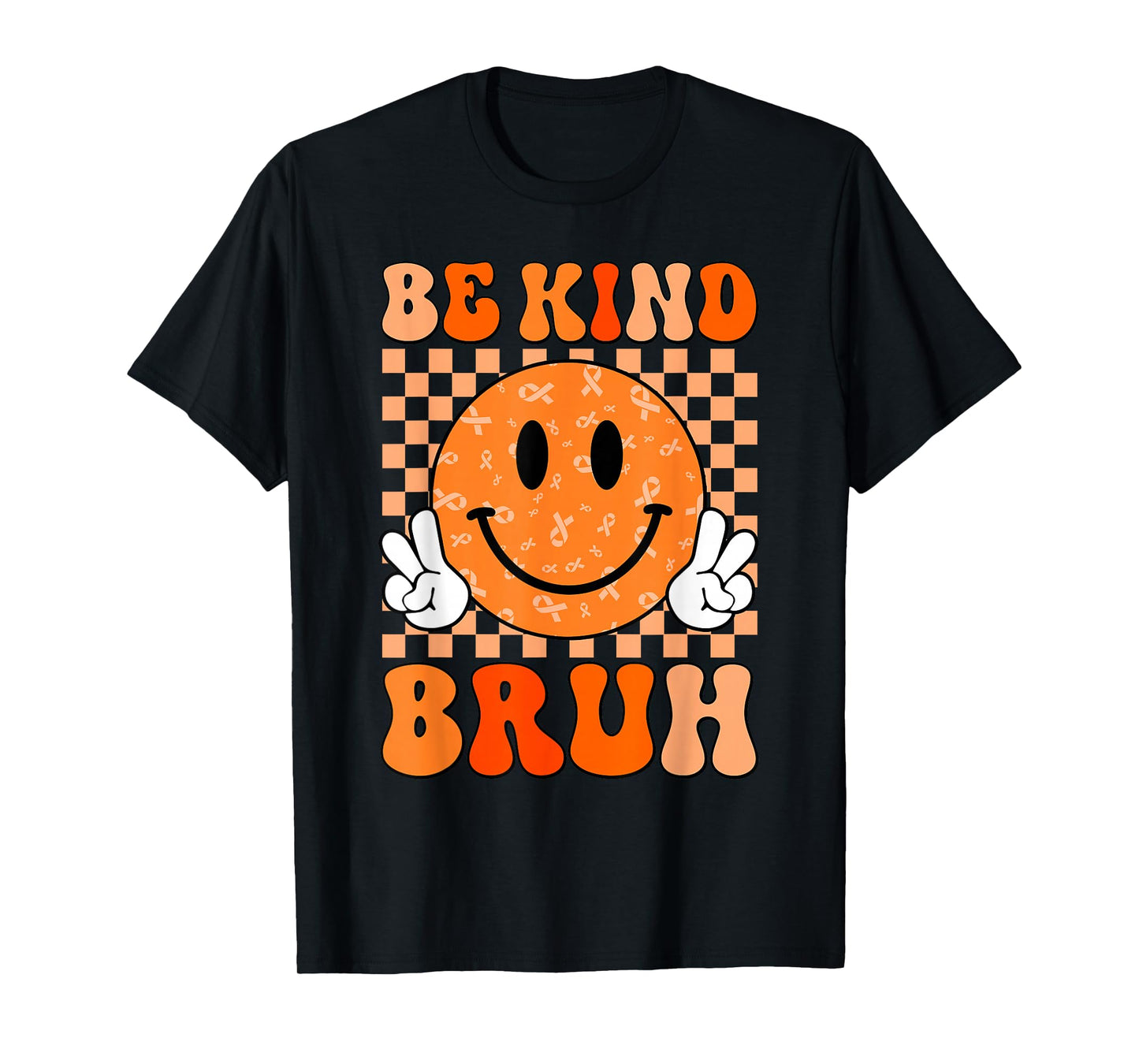 Unity Day Orange Shirt Anti Bullying Be Kind Bruh Kindness T-Shirt