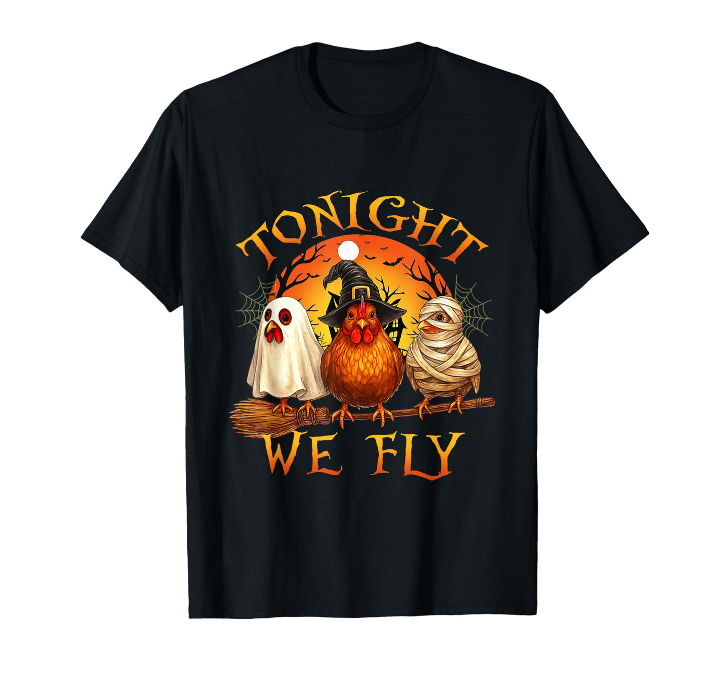 Tonight We Fly Funny Chicken Witches Halloween T-Shirt