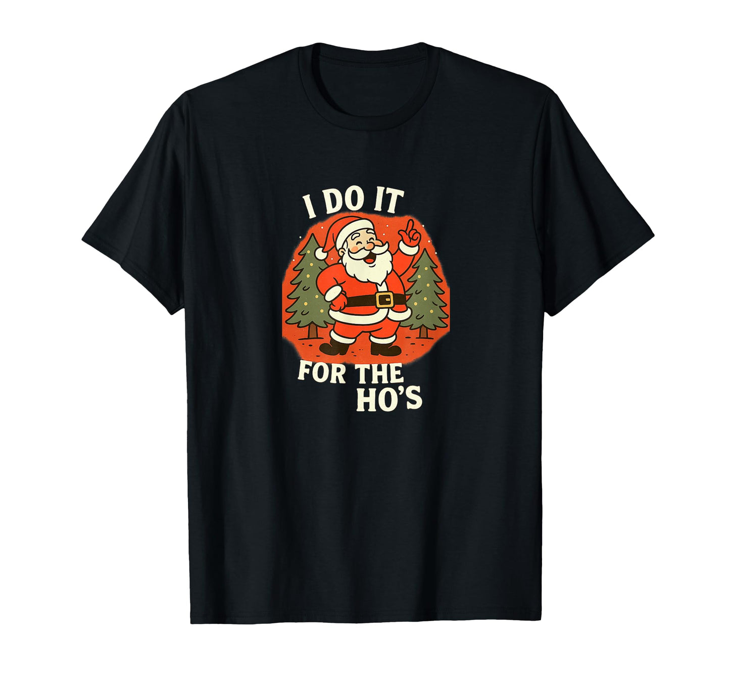 Funny Santa Claus Christmas Design Happy Holidays Funny T-Shirt