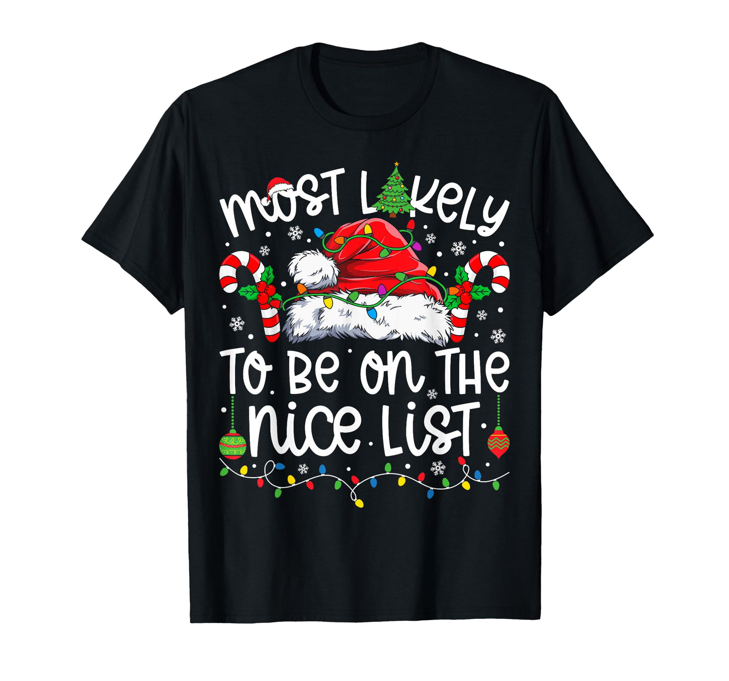 Most Likely to Be On The Nice List Family Matching Christmas T-Shirt