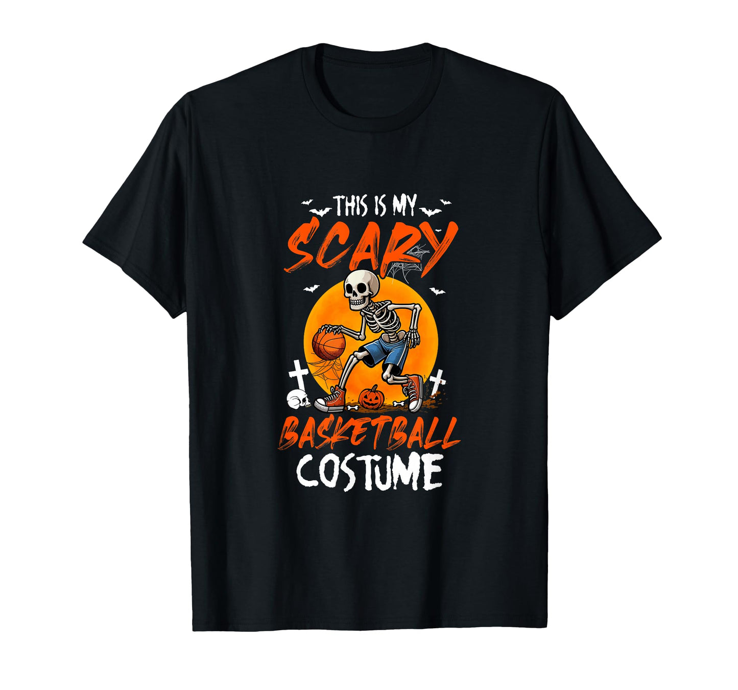 My Scary Basketball Costume Skeleton Halloween Player Team T-Shirt