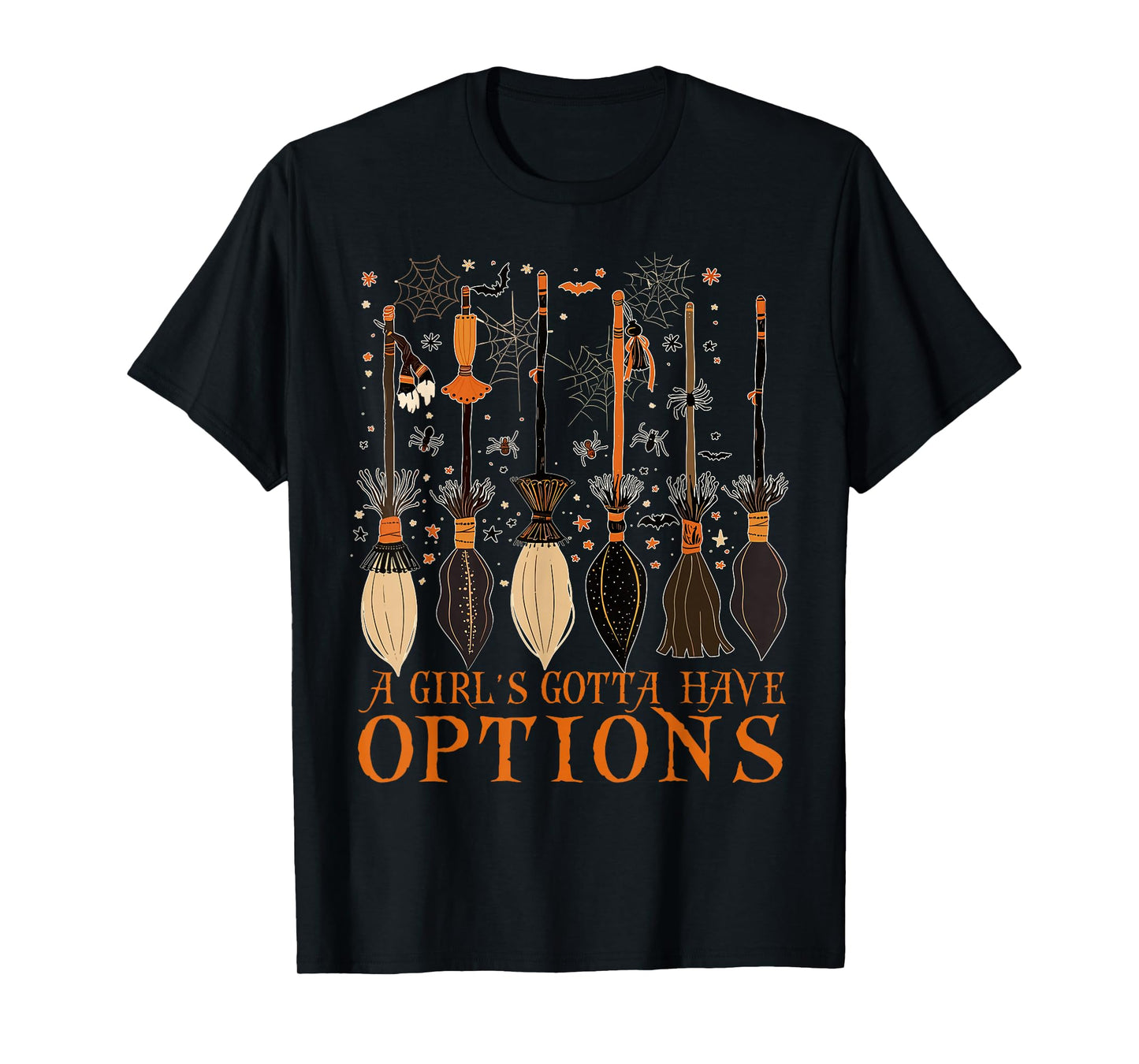 A Girl Gotta Have Options Witches Feeling Witchy Halloween T-Shirt