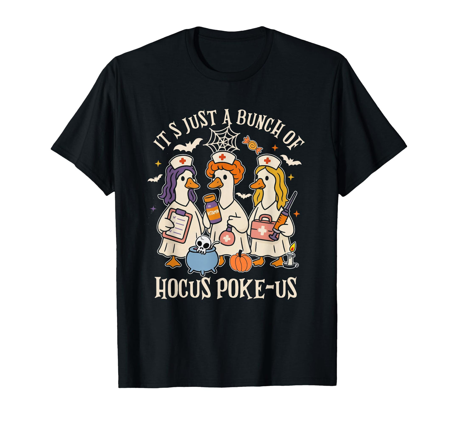 It's Just A Bunch of Hocus Poke-us Witch Nurse Halloween T-Shirt
