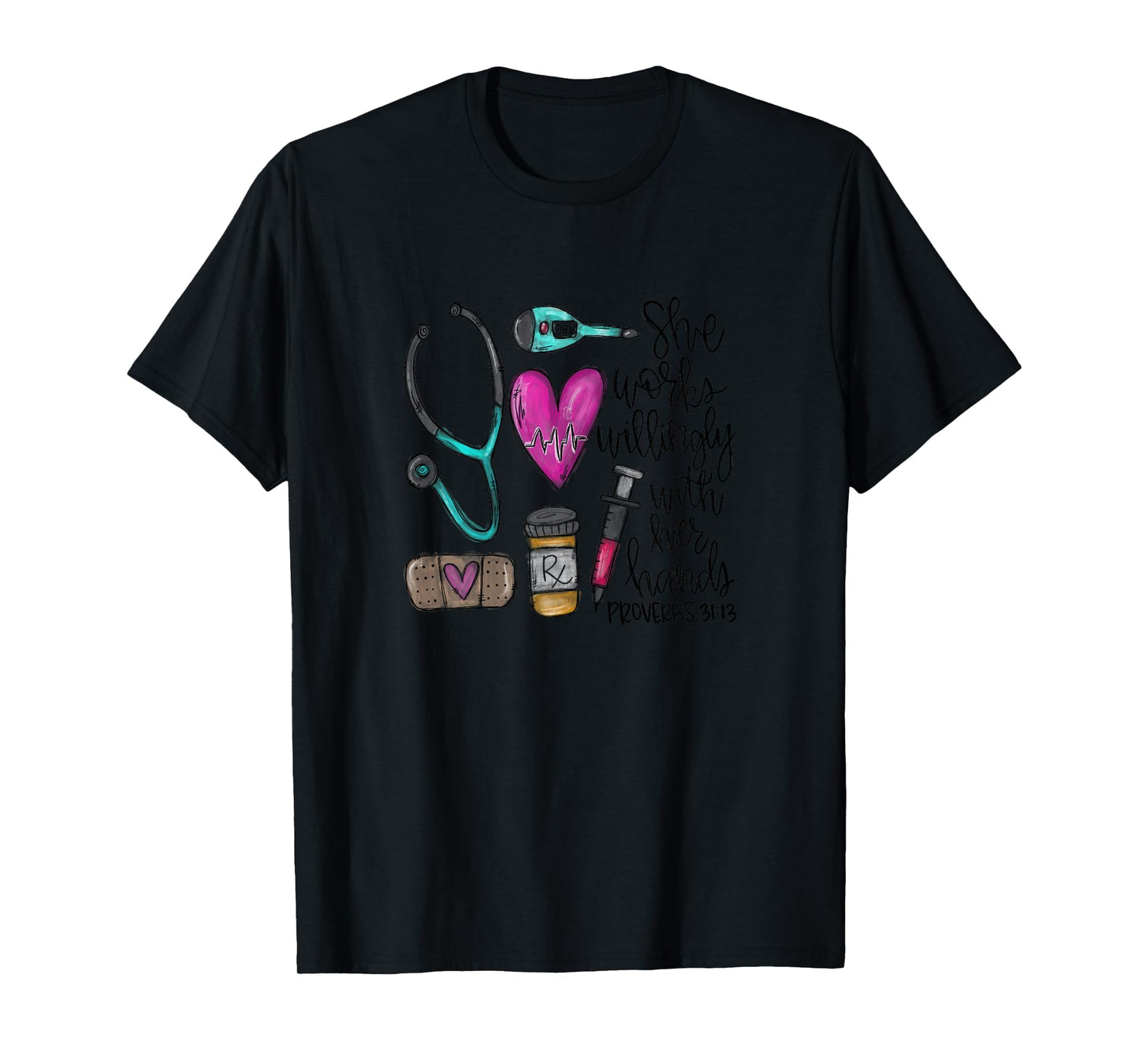She Works Willingly With Her Hands Proverbs 31:13 Womens Tee