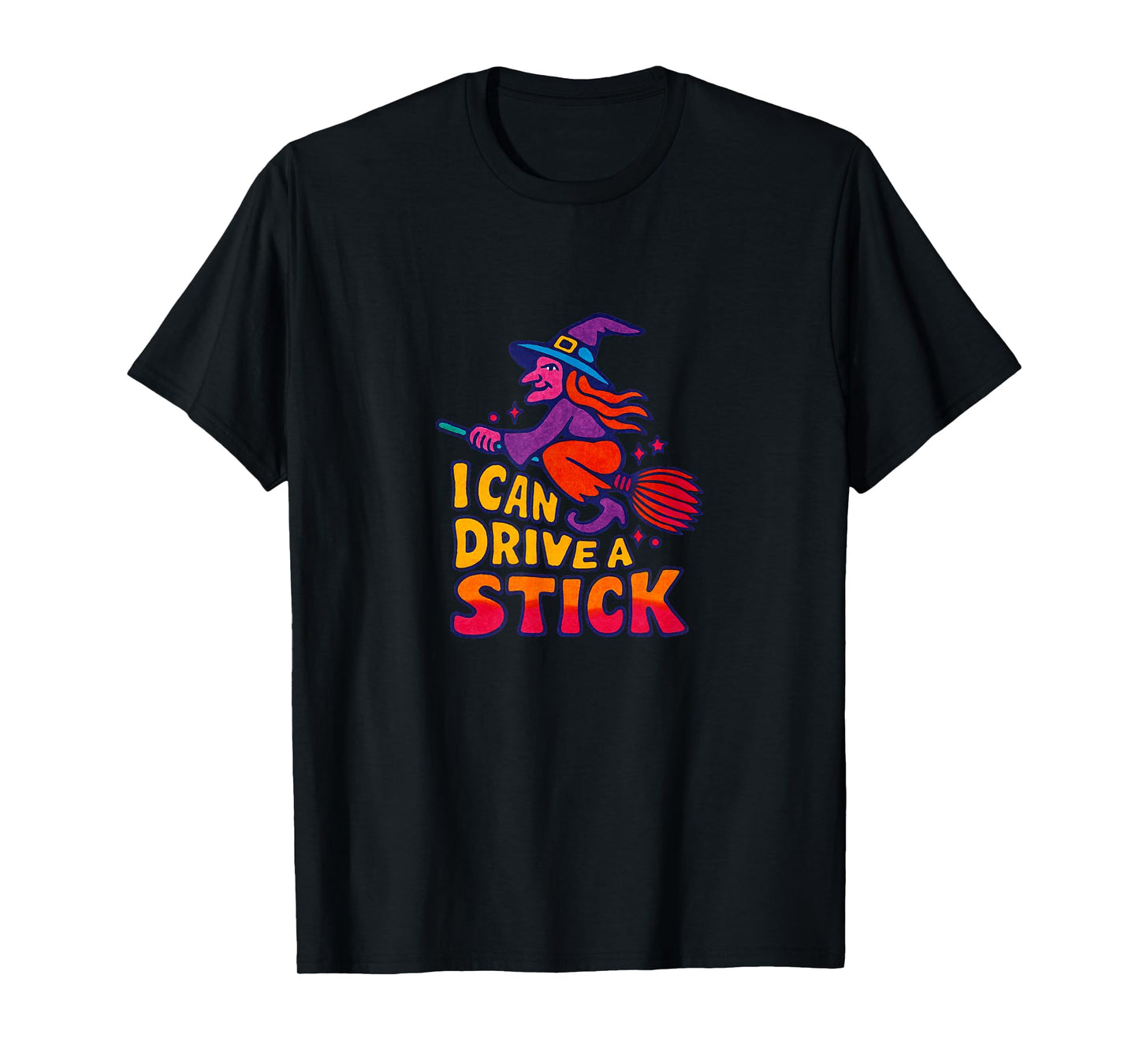 I Can Drive A Stick Witch Halloween Broom Design T-Shirt