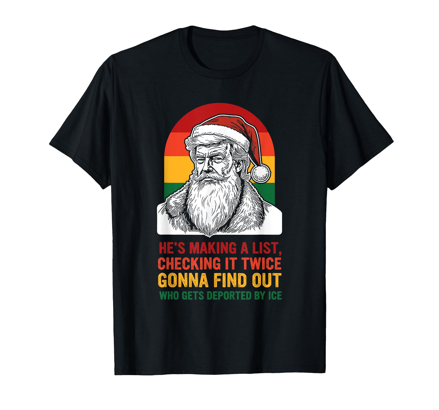 He's Making A List Check It Twice We're Gonna Find Out T-Shirt