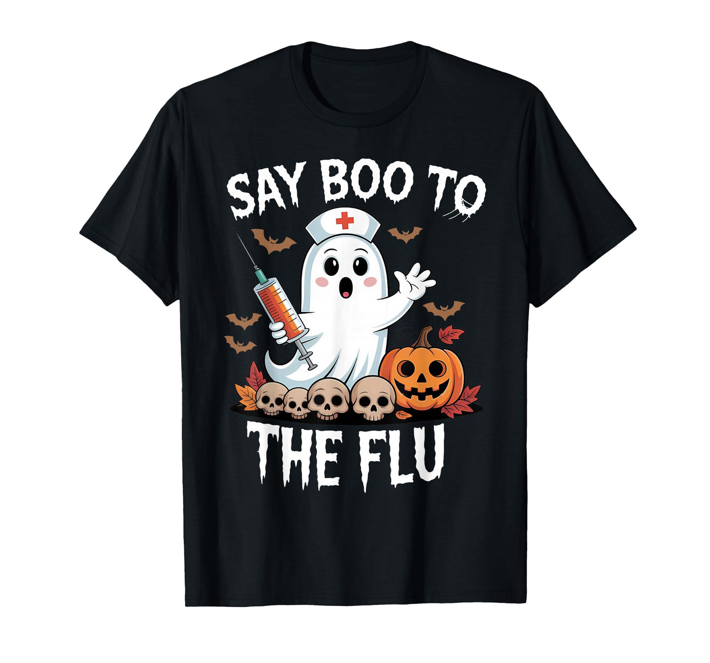 Say Boo to The Flu - Halloween Nurse Ghost Vaccine T-Shirt