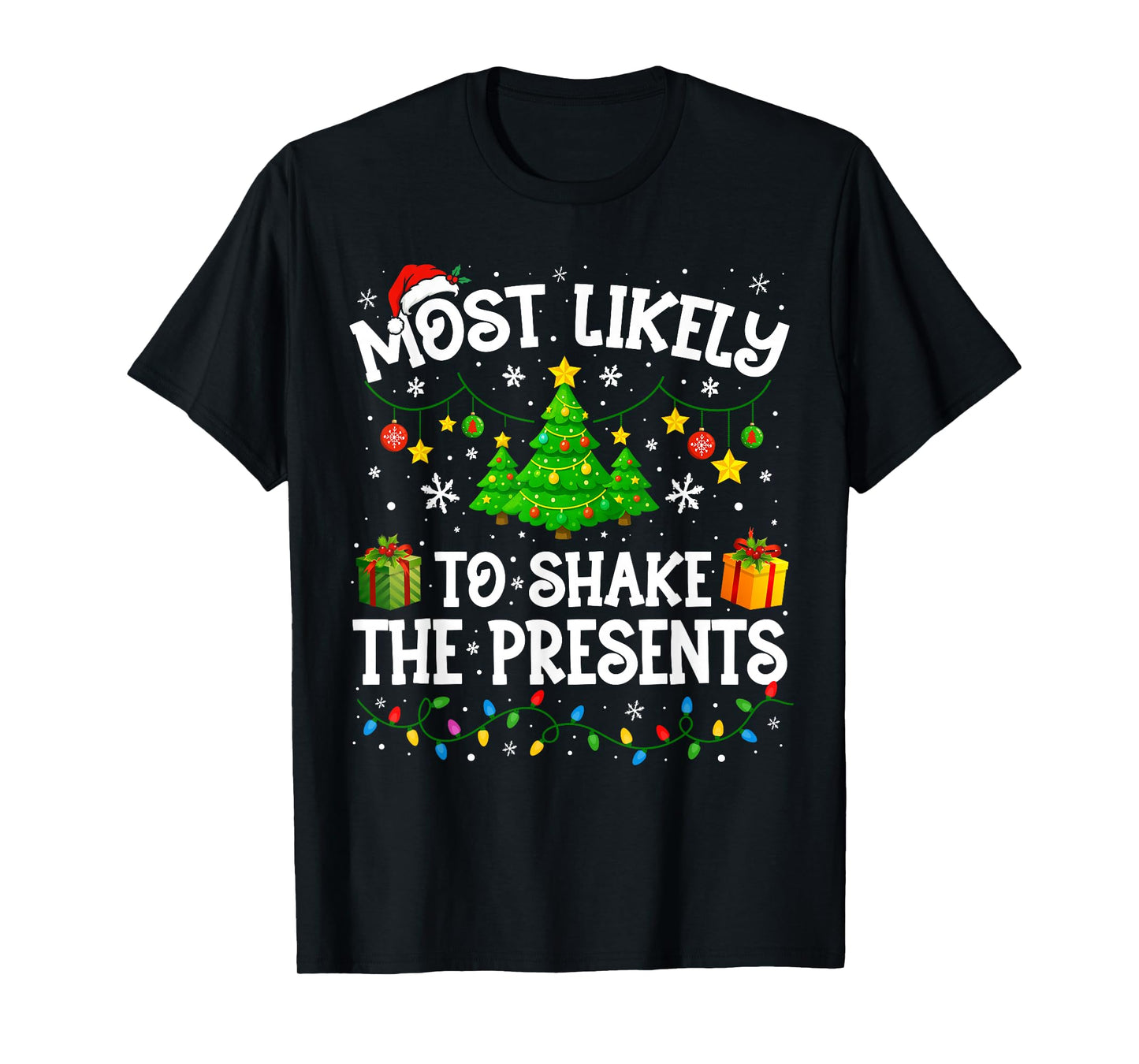 Most Likely to Shake The Presents Christmas Family Matching T-Shirt