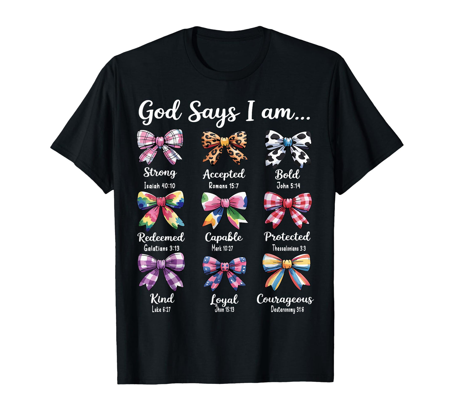 God Says I Am Coquette Bow Religious Christian Women Girls T-Shirt
