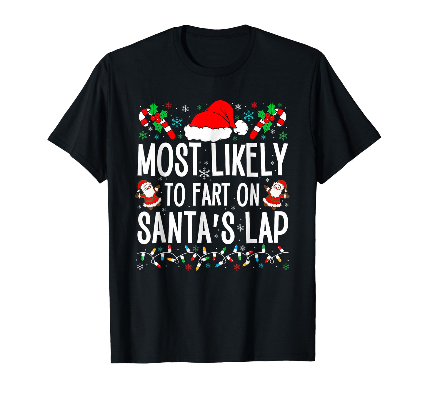 Most Likely to Fart On Santa's Lap Matching Family Xmas T-Shirt