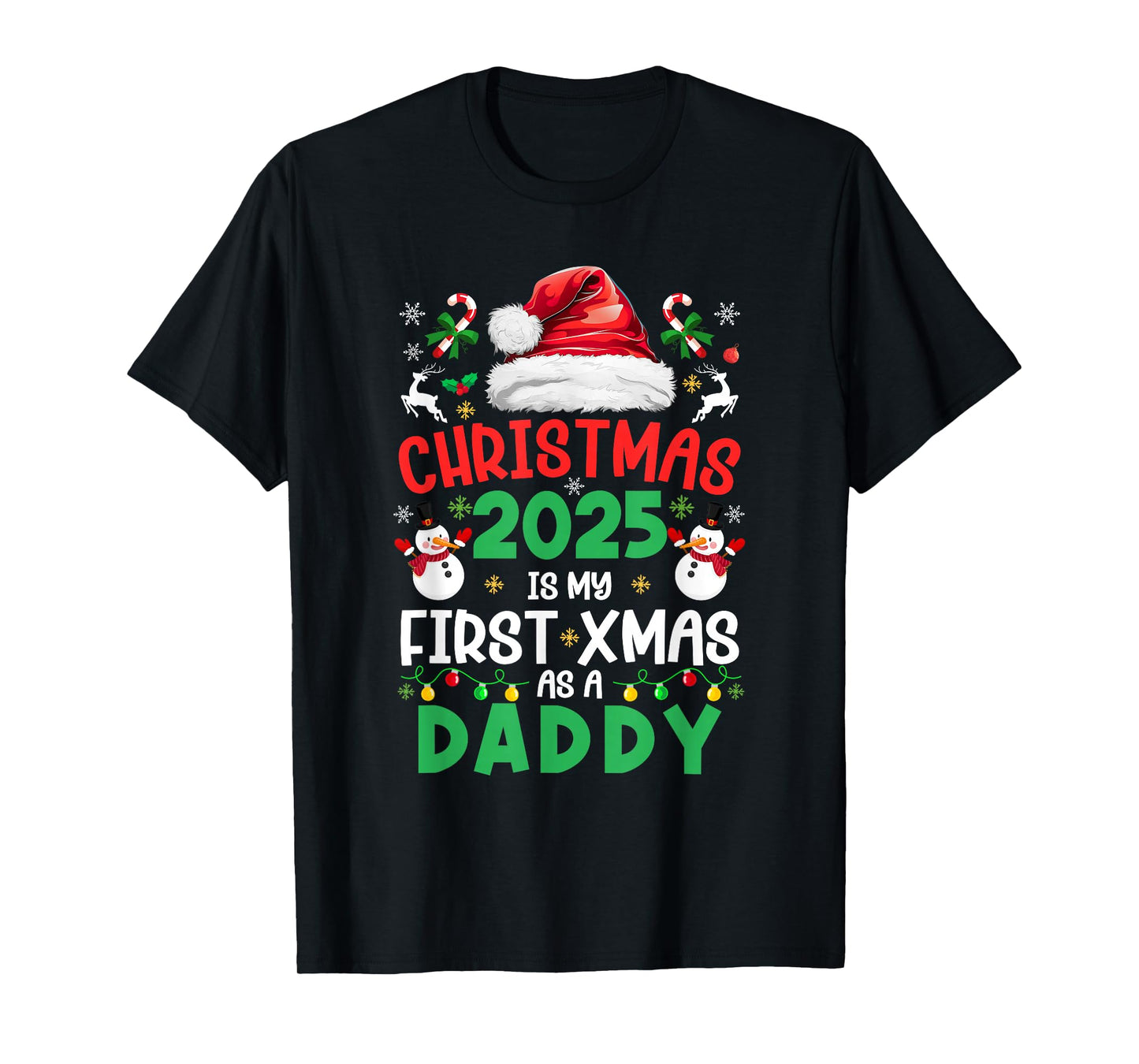 Funny Christmas 2025 is My First Xmas As A Daddy Family T-Shirt