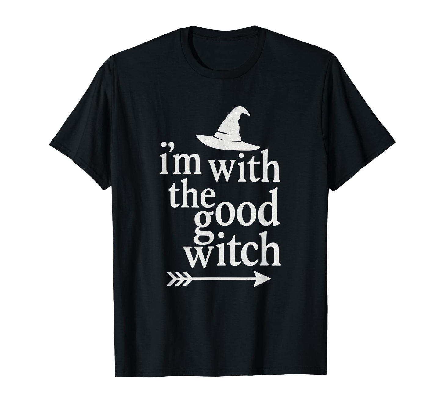 I’m with The Good Witch - Funny Halloween Costume Graphic T-Shirt