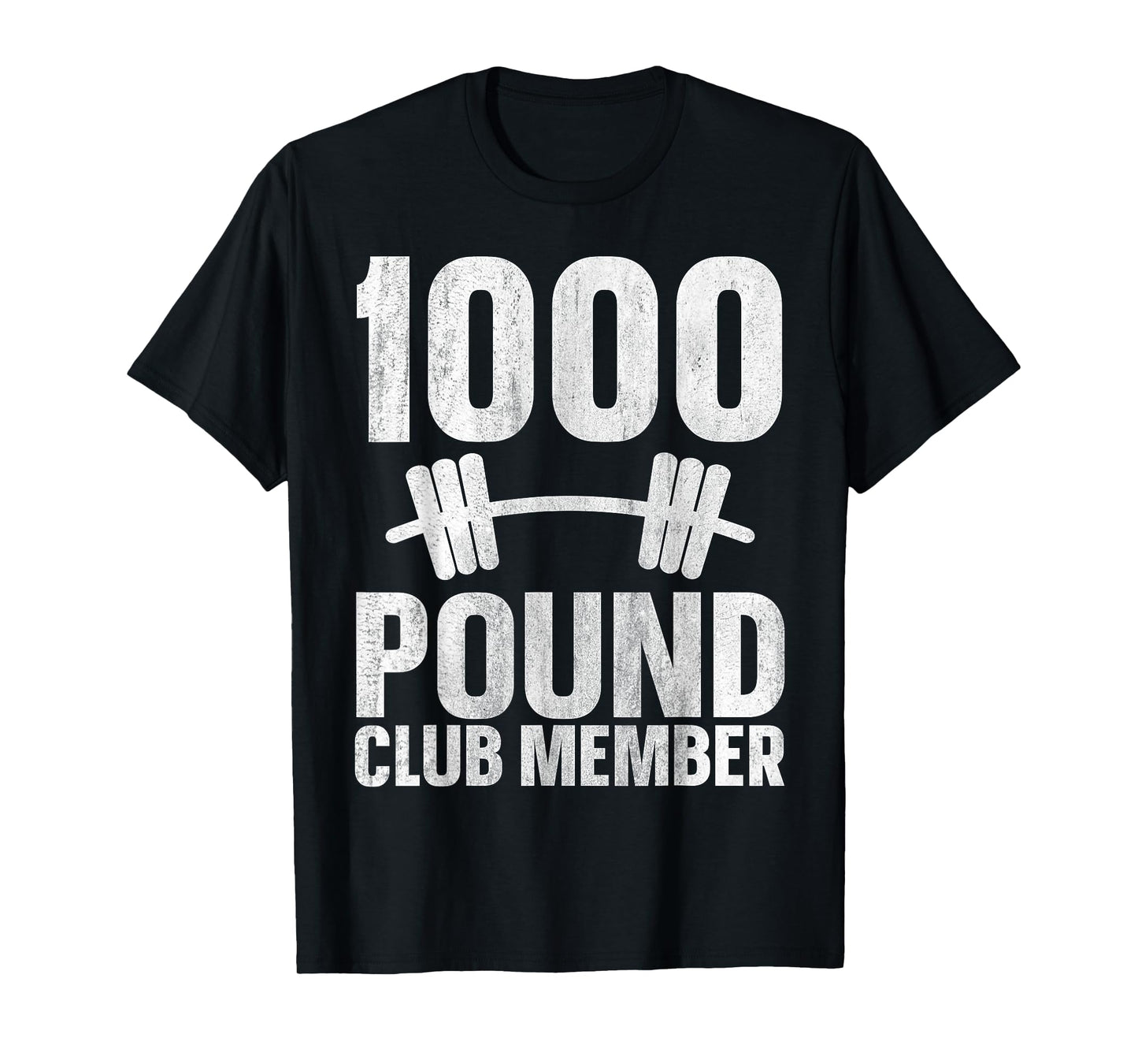 1000 Pound Club Member T-Shirt