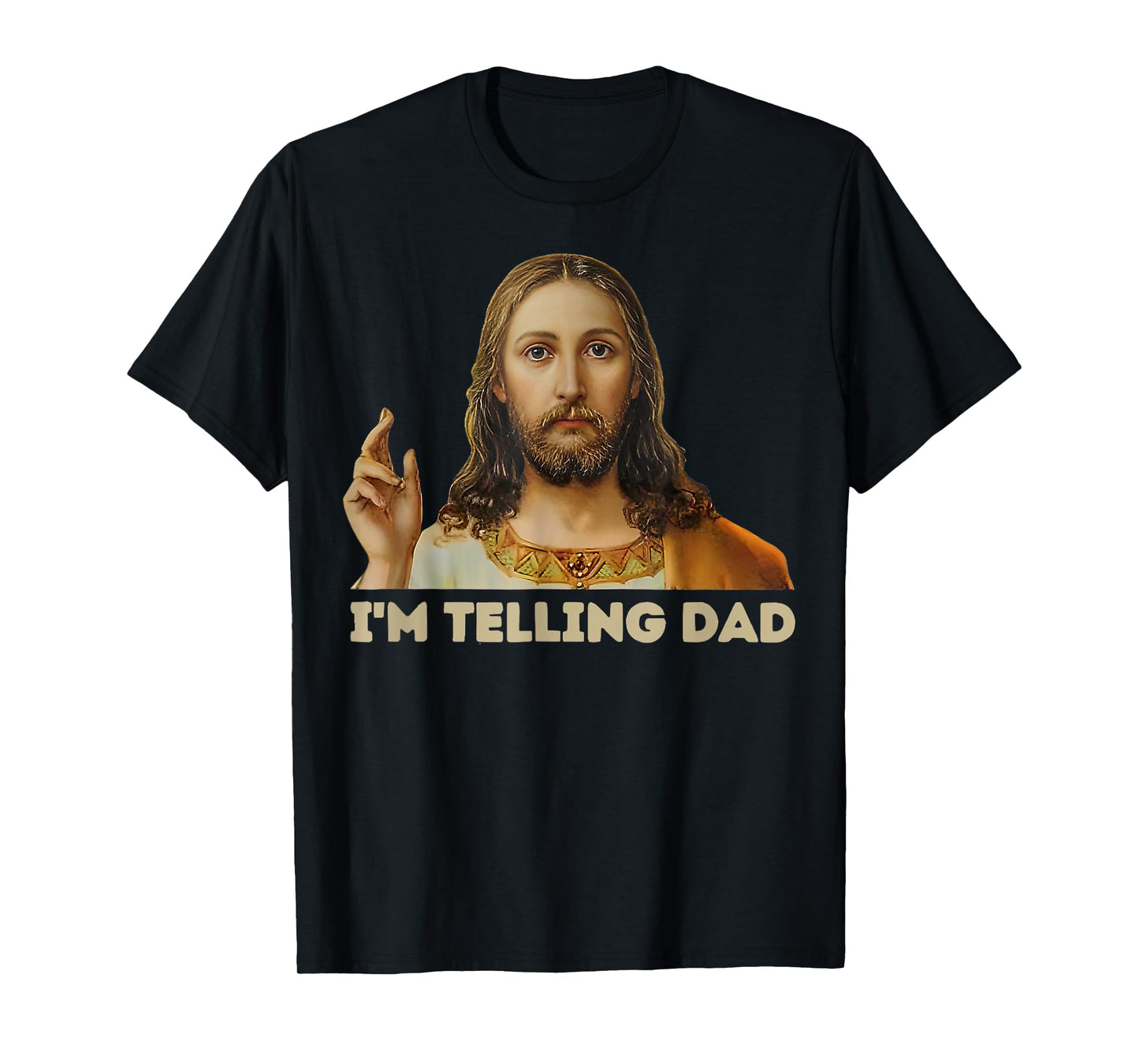 I'm Telling Dad Jesus T-Shirt