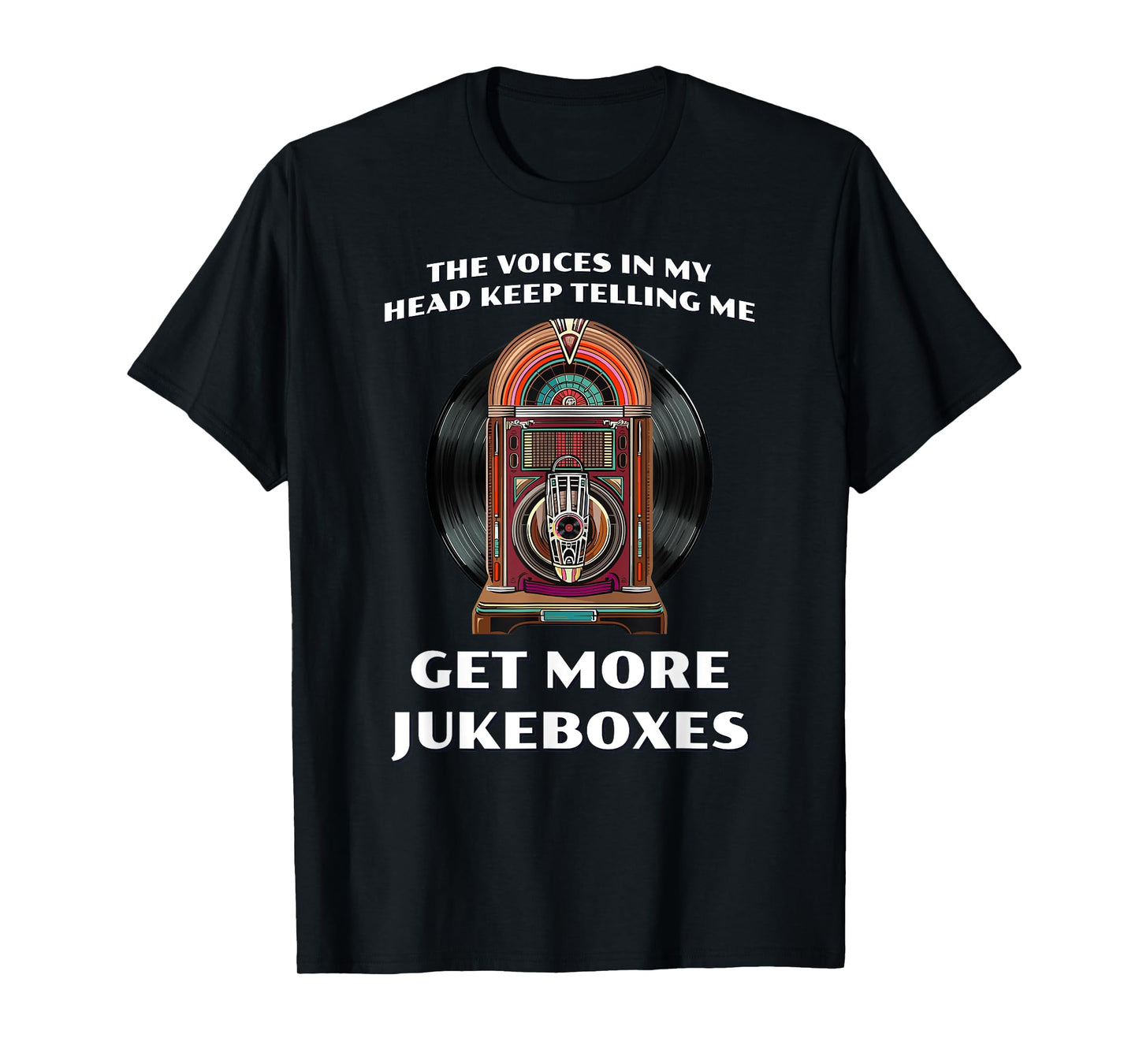 Funny Get More Jukeboxes for 1950s Vinyl Juke Box Collector T-Shirt