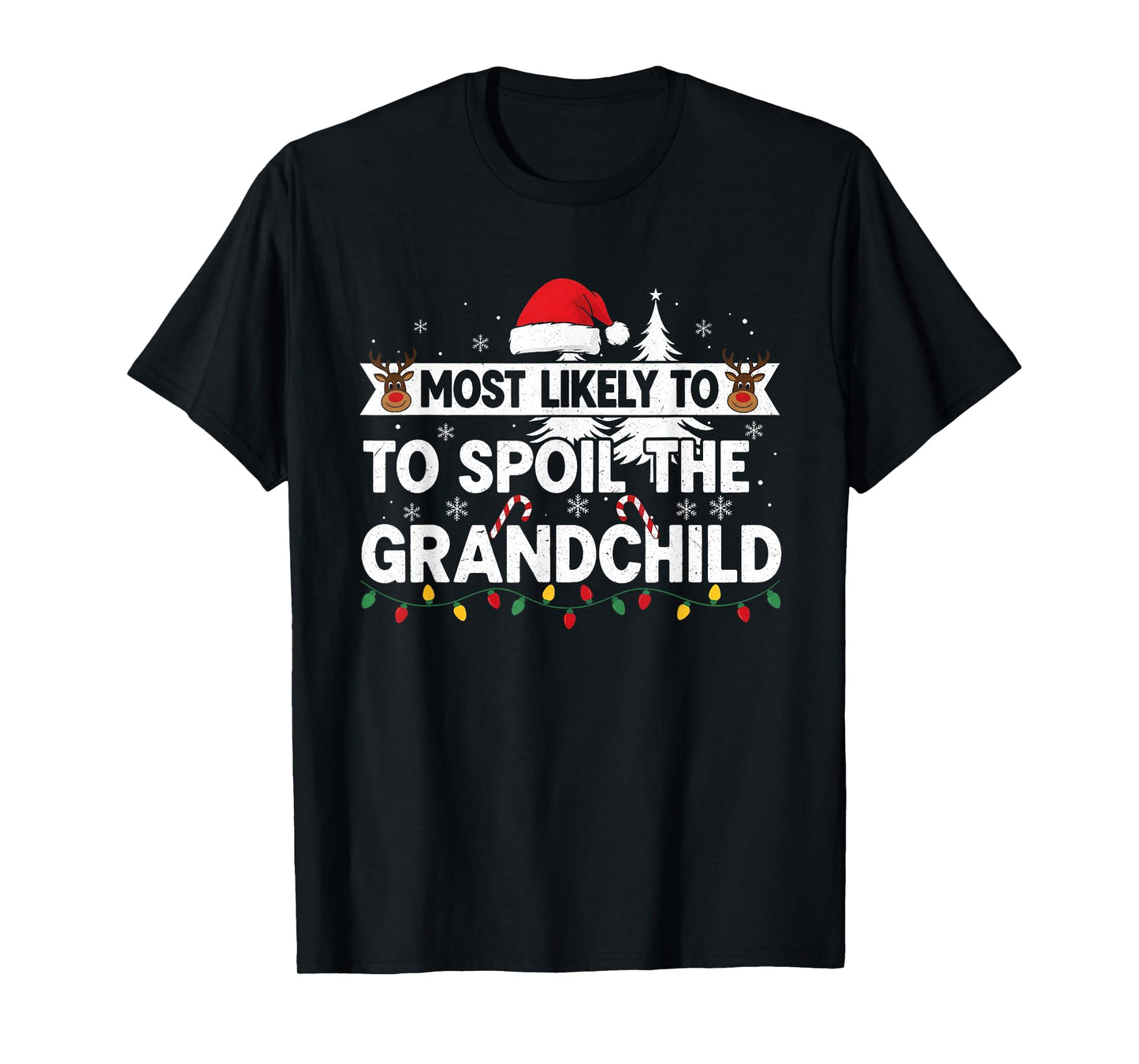 Christmas Party Most Likely to Spoil The Grandchild Funny T-Shirt