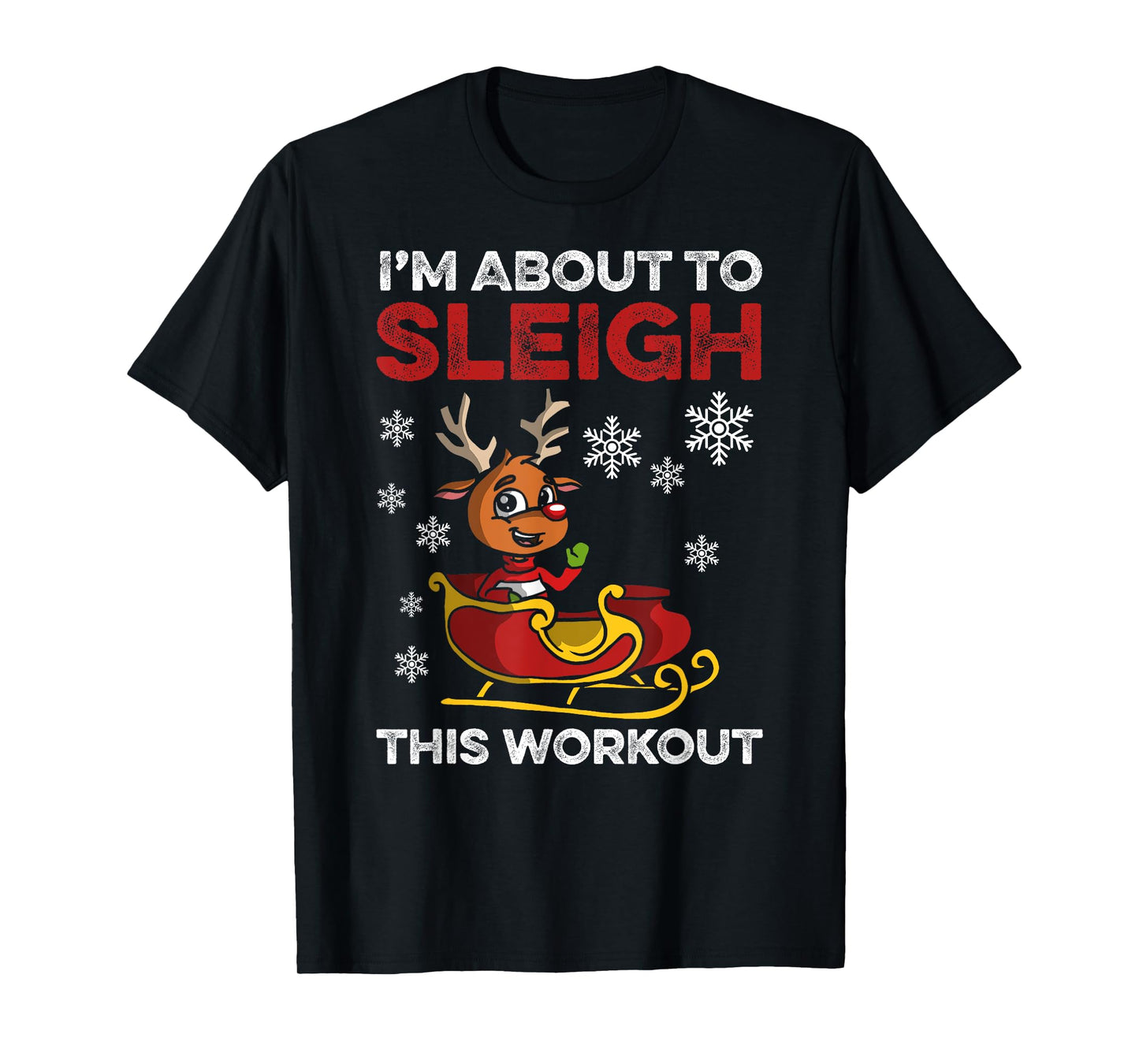 Workout Funny Christmas Fitness Christmas Workout Sleigh T-Shirt