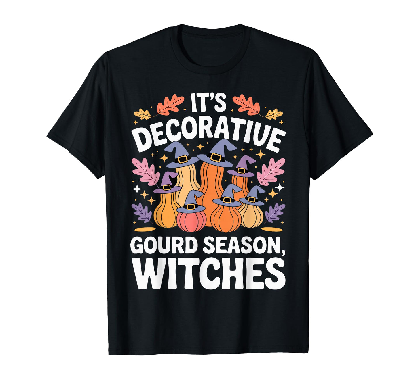 Decorative Gourd Season Funny Witchy Halloween Fall T-Shirt