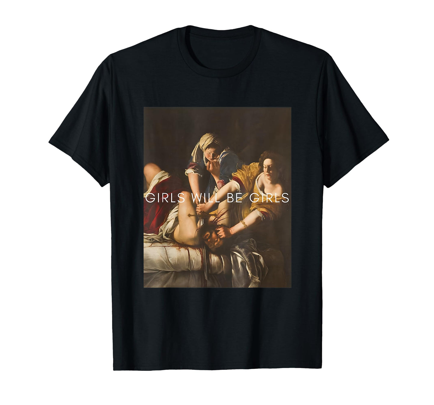 Girl Will Be Girls Judith Holofernes Feminist Girl Power T-Shirt