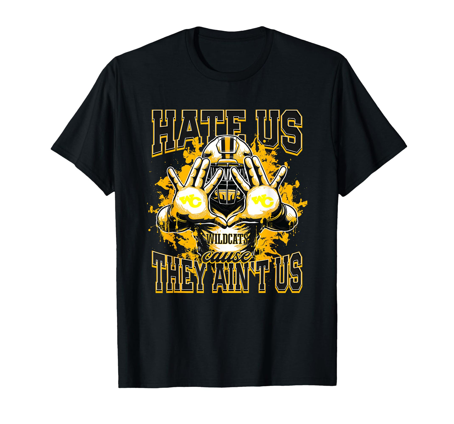 Watson Chapel Wildcats Logo Hate Us Cause They Ain't HS T-Shirt