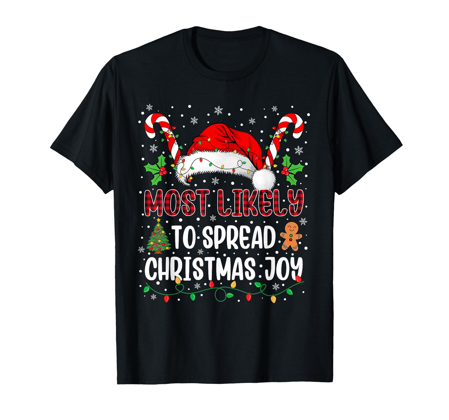 Most Likely to Spread Christmas Joy Family Xmas Matching T-Shirt