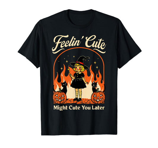 Feeling’s Cute Might Curse You Later Halloween Black Cat T-Shirt