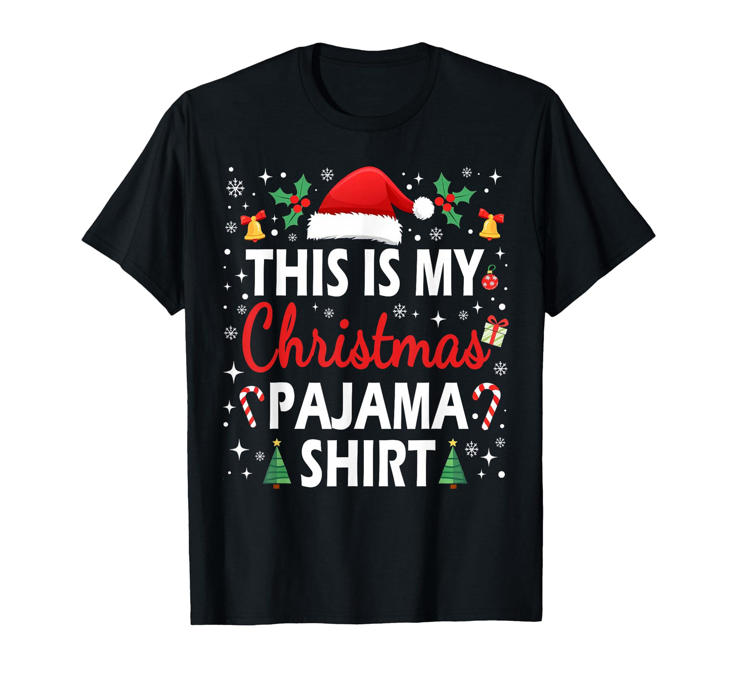 This is My Christmas Pajama Men Women Kids Funny Xmas PJs T-Shirt