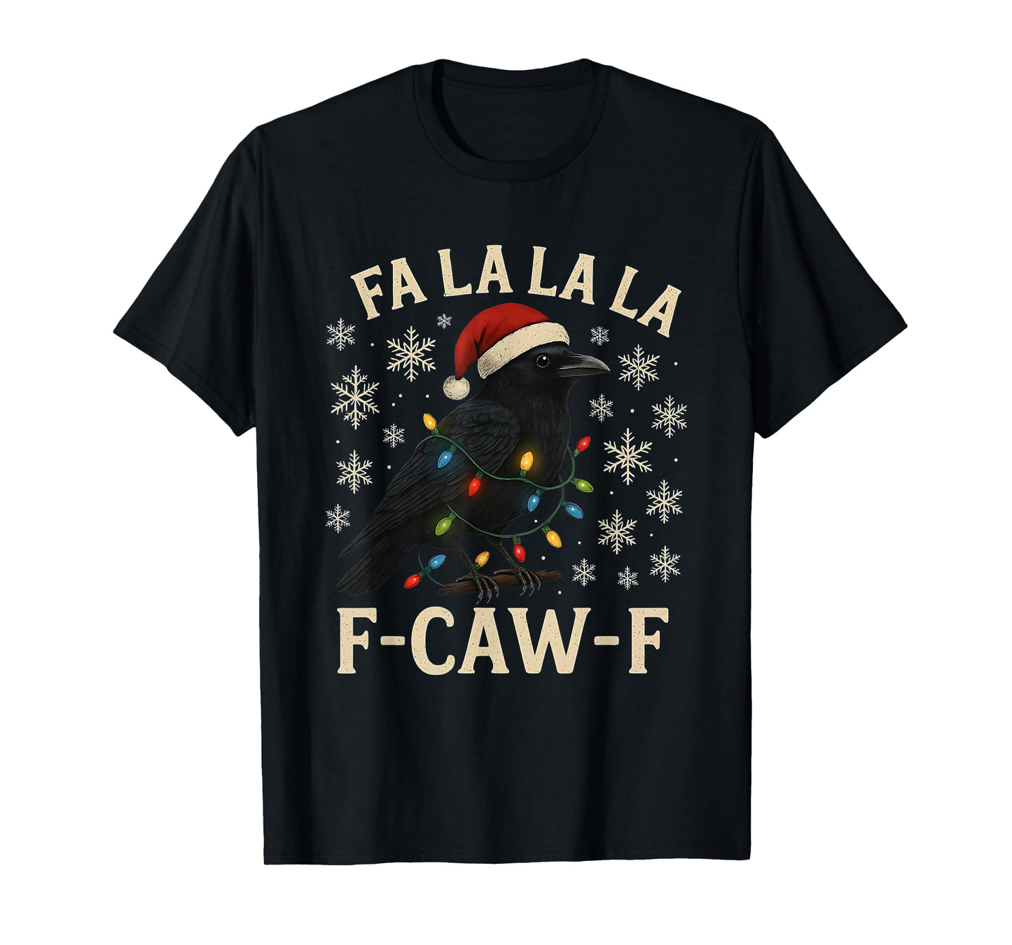 F-Caw-F Christmas Black Crow Funny Adult Humor T-Shirt