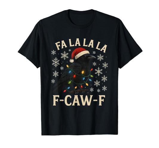 F-Caw-F Christmas Black Crow Funny Adult Humor T-Shirt