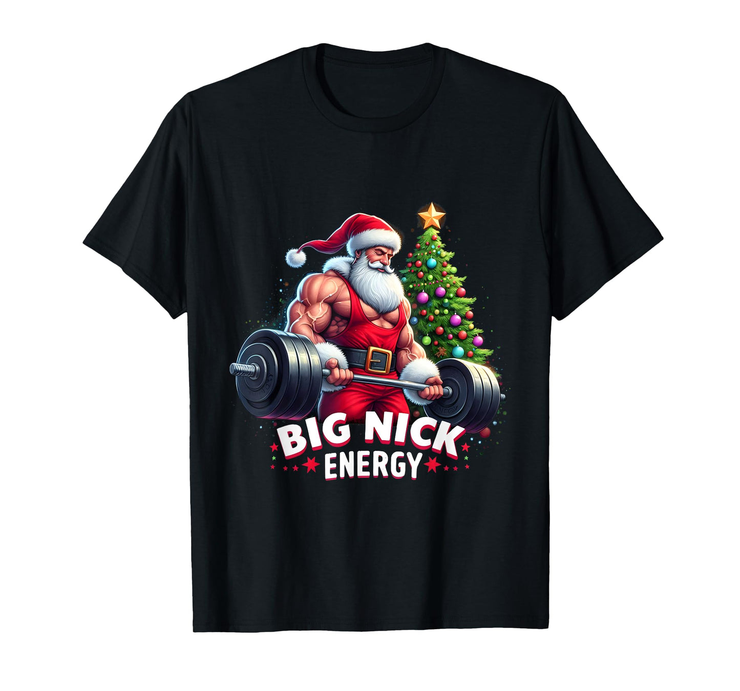 Big Nick Energy Funny Santa Sport Workout Gym Do Exercise T-Shirt