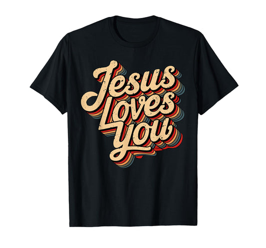 Jesus Loves You Christian T-Shirt