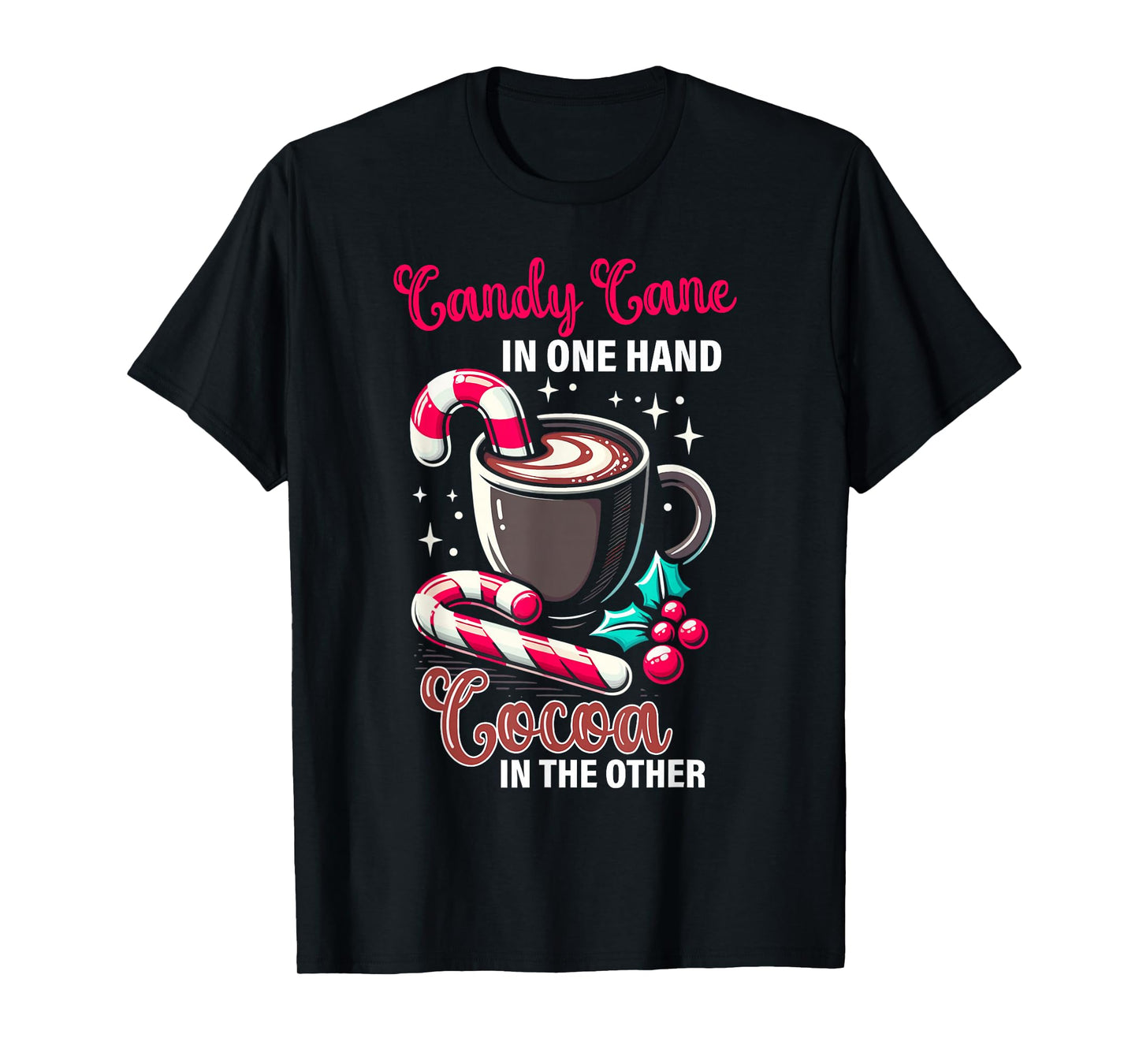 Candy Cane Cocoa Christmas Santa Xmas Family Celebration T-Shirt