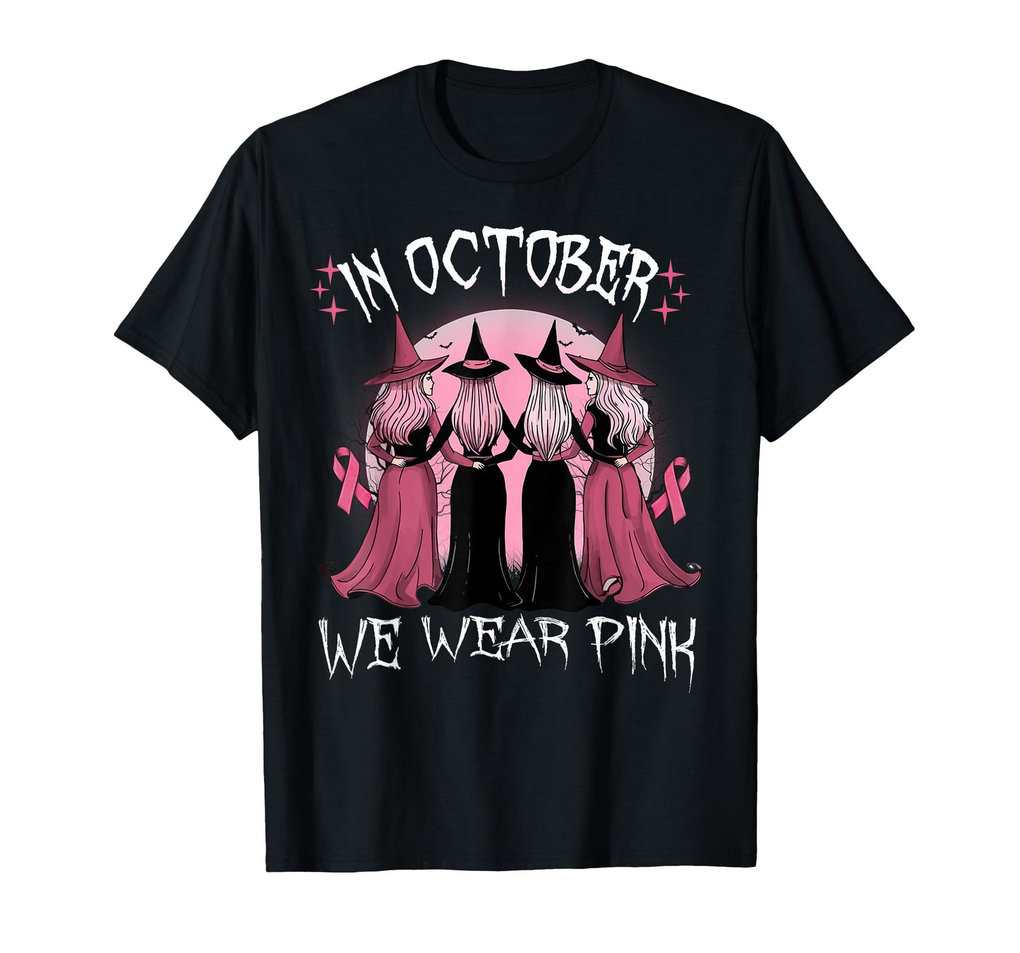 in October We Wear Pink Witch Breast Cancer Awareness Pink T-Shirt