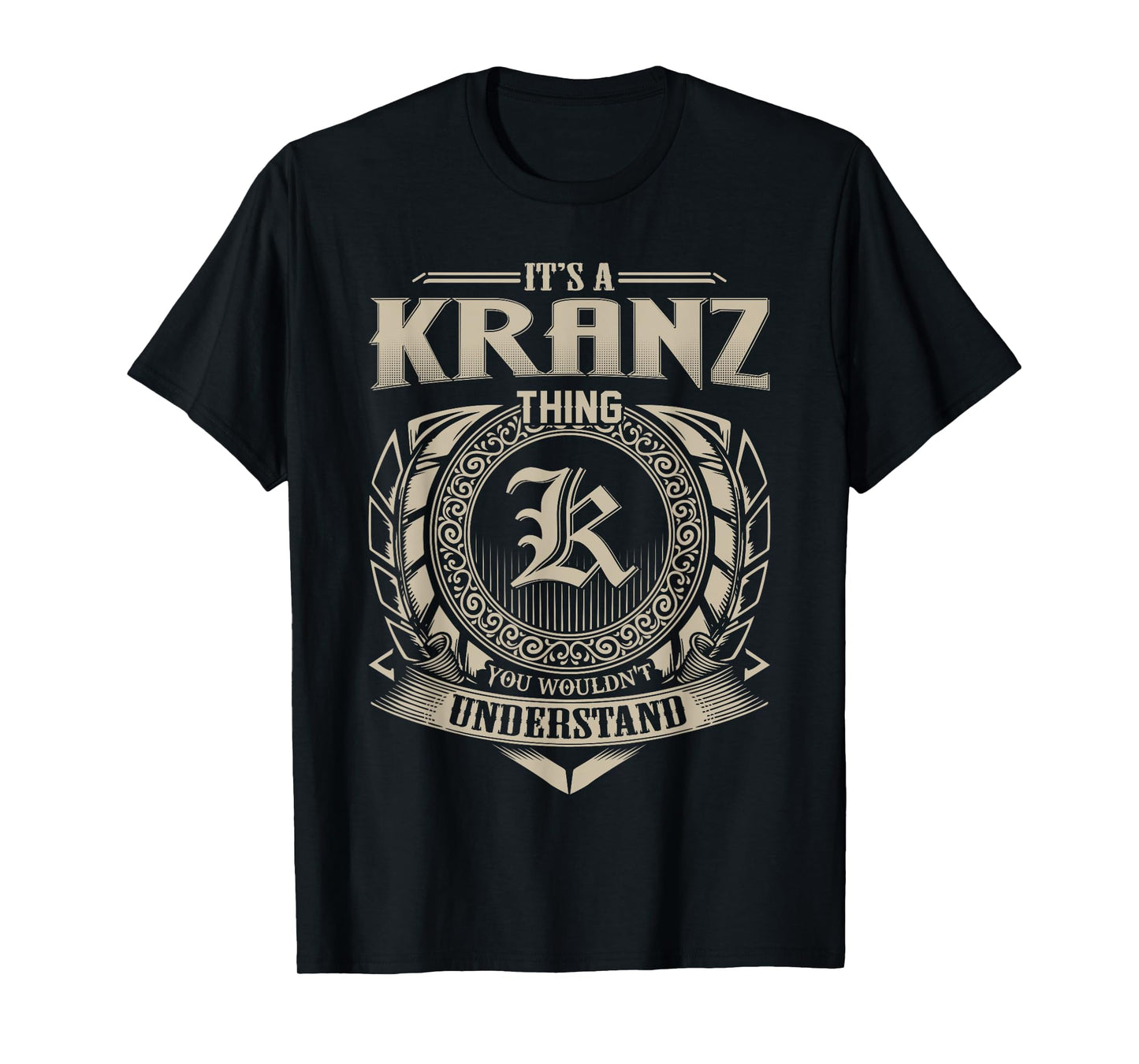 It's A KRANZ Thing You Wouldn't Understand Name Vintage T-Shirt