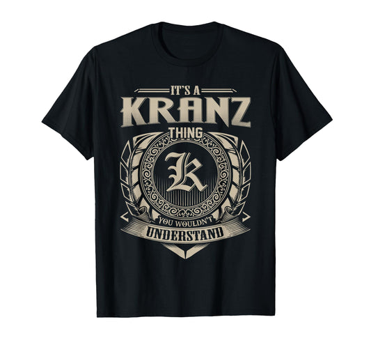 It's A KRANZ Thing You Wouldn't Understand Name Vintage T-Shirt