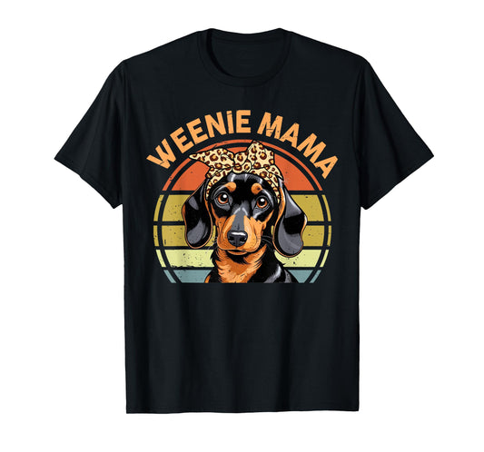 Women Weenie Mama Wiener Dog Mom Gift Funny Dachshund T-Shirt