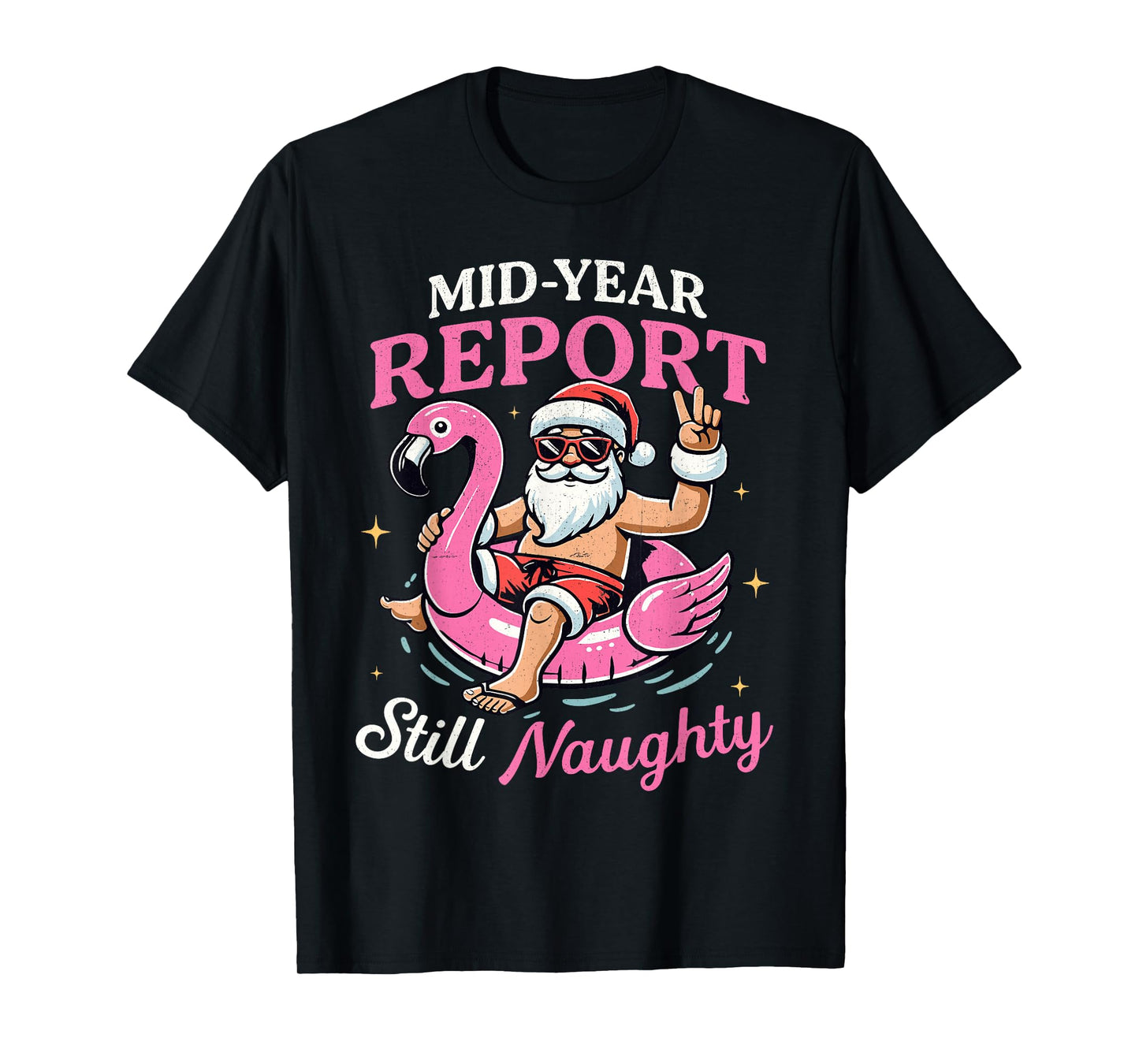 Funny Naughty Santa Christmas Float Mid-Year Report T-Shirt