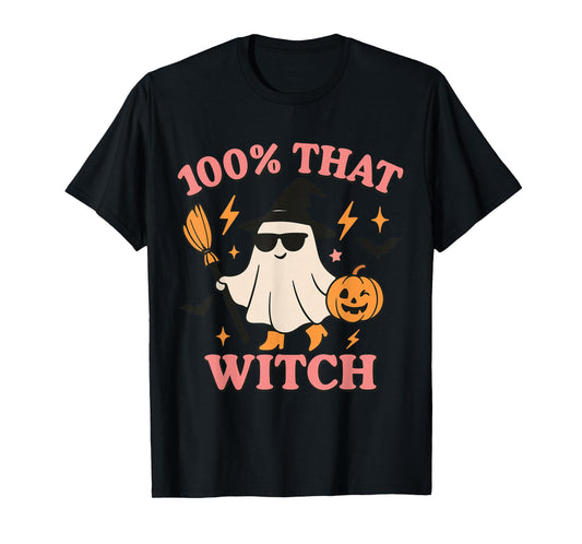 100% That Witch Funny Halloween T-Shirt
