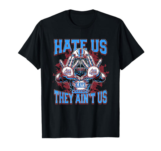 Kankakee Kays Logo Hate Us Cause They Ain't HS T-Shirt