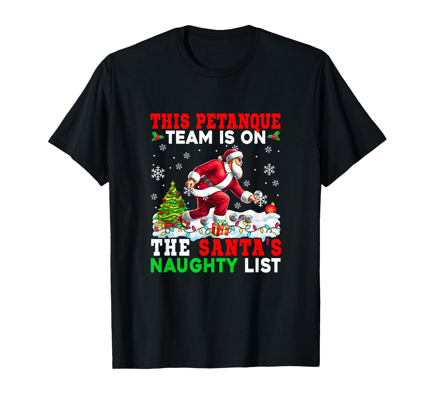 Petanque Team is On Santa's Christmas Naughty List Sports T-Shirt