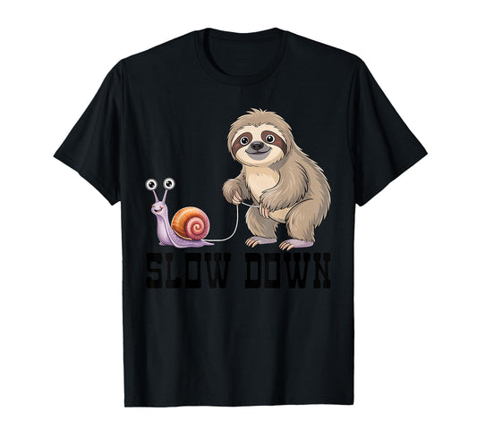 Slow Down Funny Sloth and Snail Cute Cartoon Humor T-Shirt