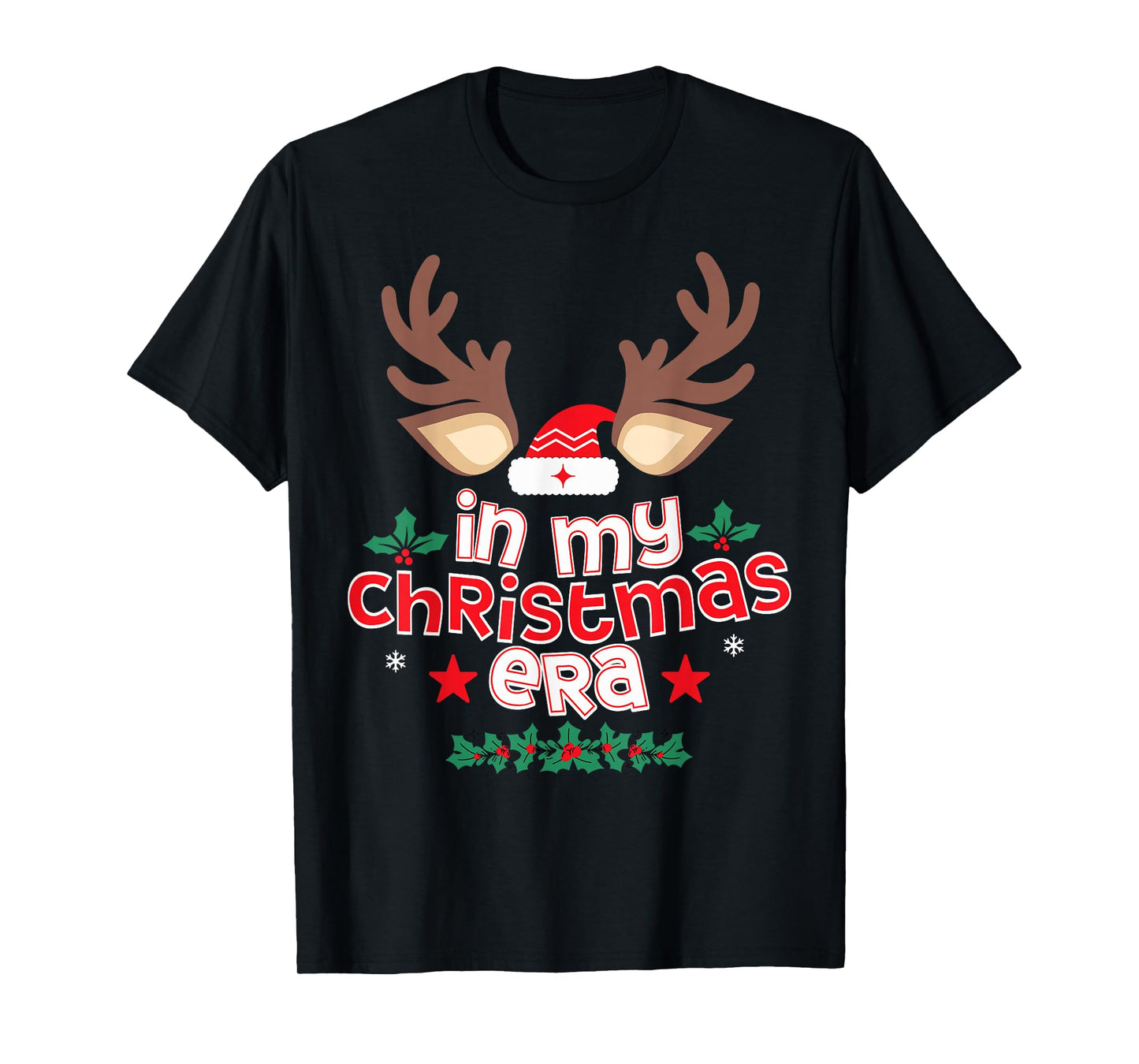 in My Christmas Era Holiday Xmas Reindeer Santa T-Shirt