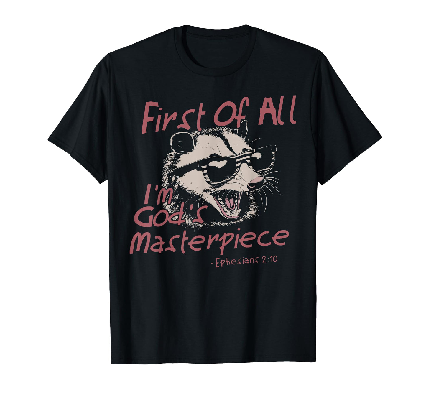 First Of All I'm God's Masterpiece Raccoon Christian Bible T-Shirt