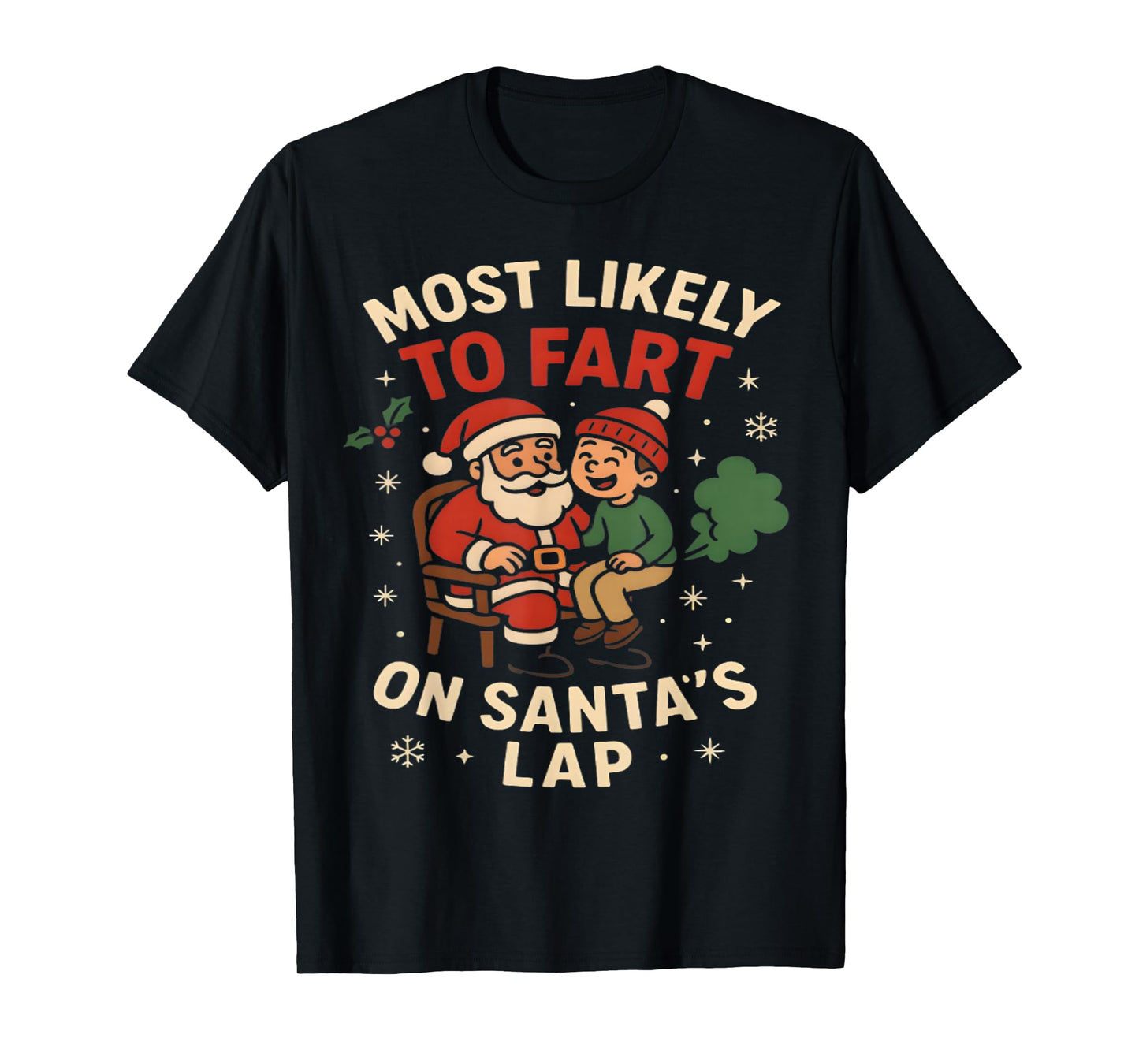 Most Likely to Fart On Santa's Lap Family Matching Christmas T-Shirt