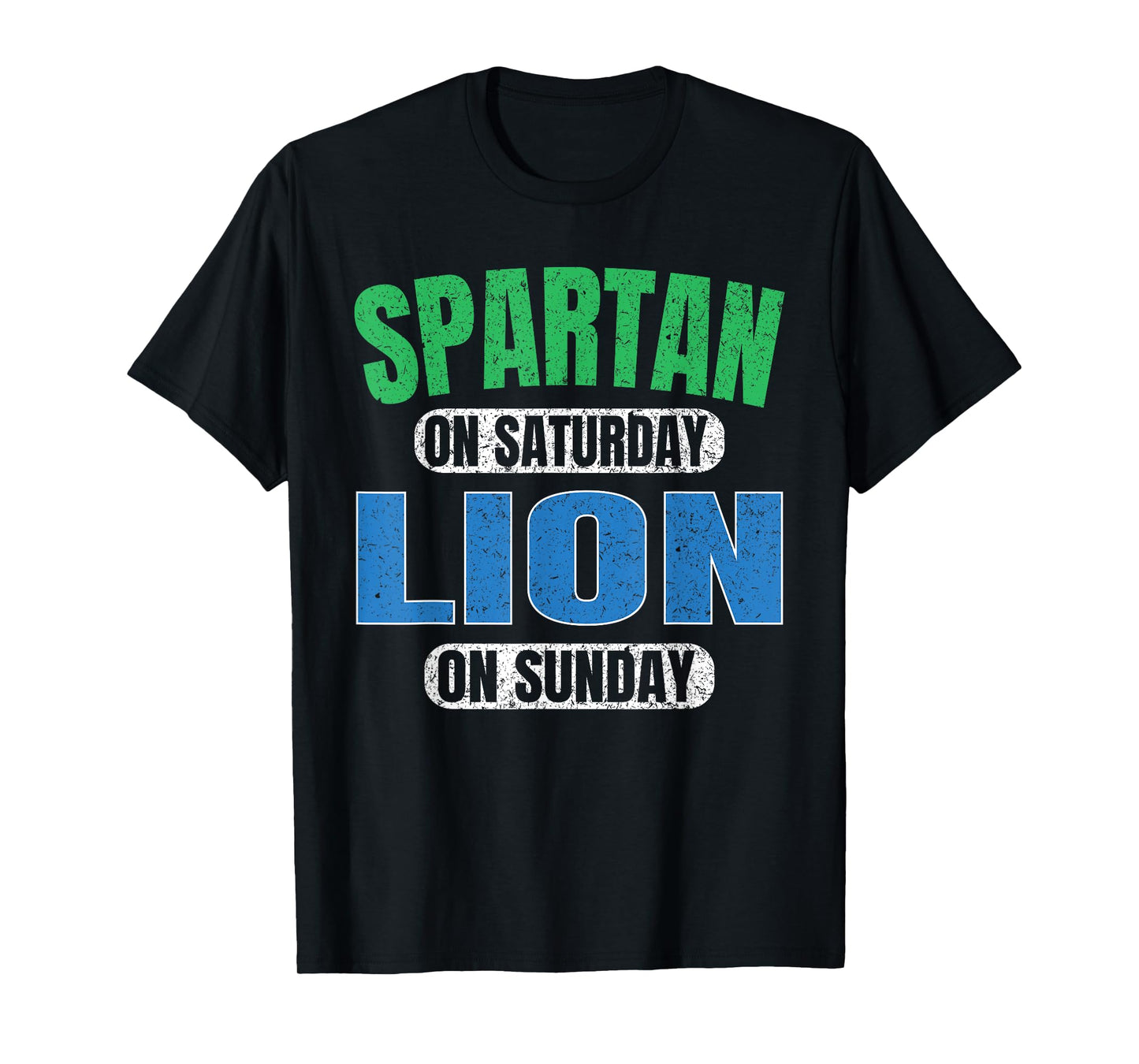 Spartan on Saturday Lion on Sunday Motivation Vintage Funny T-Shirt
