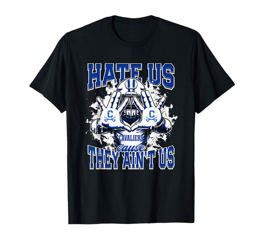 Chillicothe Cavaliers Logo Hate Us Cause They Ain't HS T-Shirt