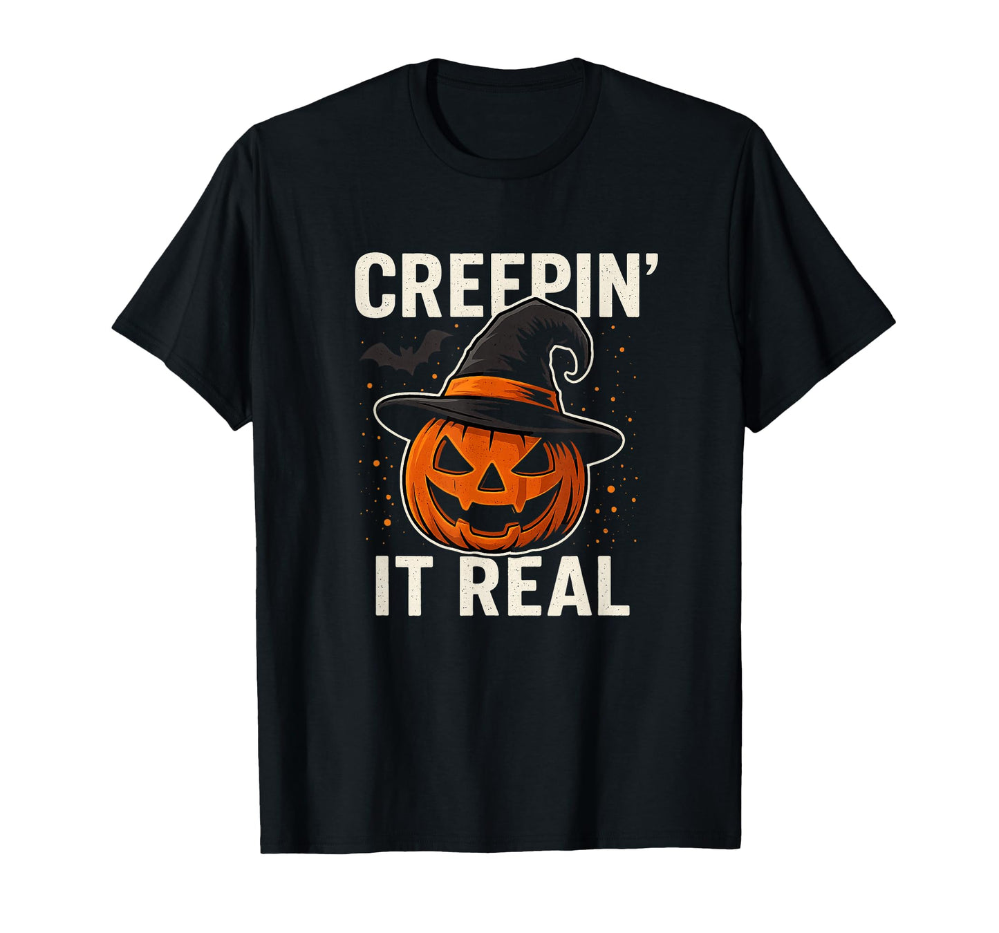 Creepin’ It Real Halloween Pumpkin Witch Hat Funny Spooky T-Shirt