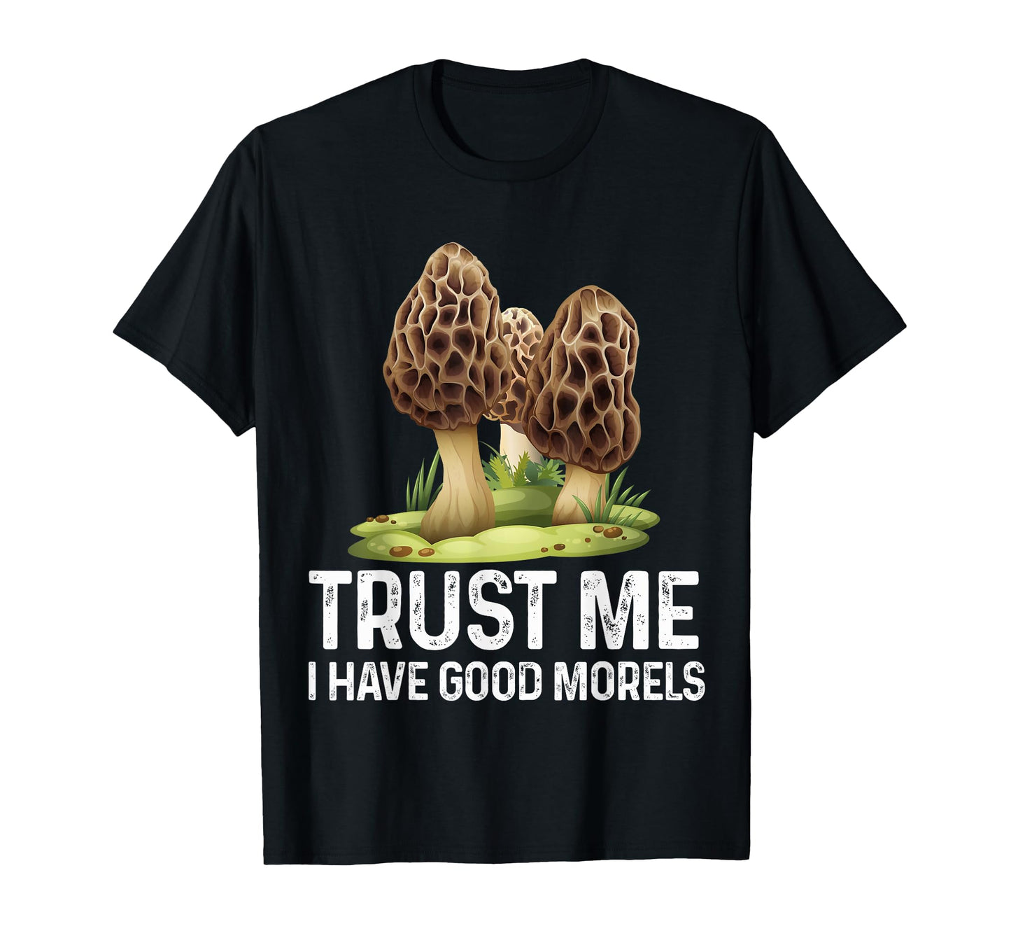 Moral Mushroom Tee Funny Foraging Morels Hunters Funny T-Shirt