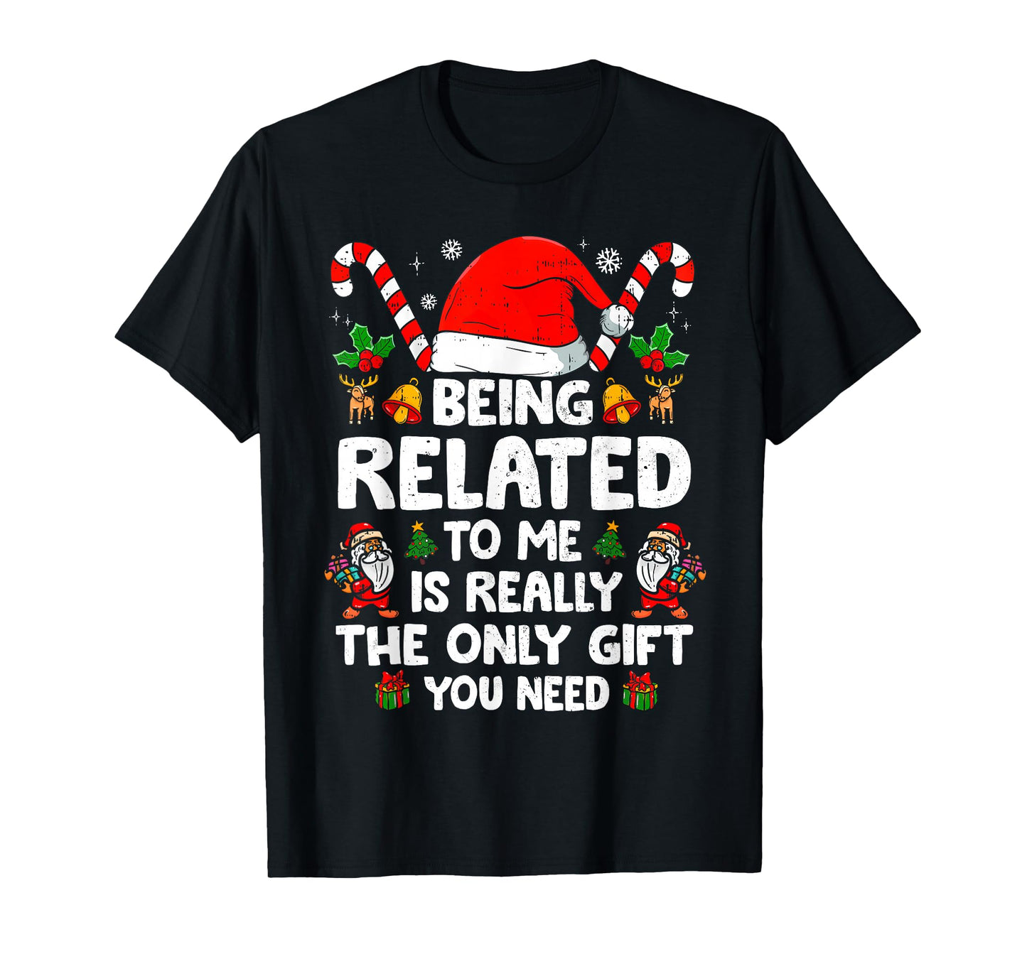 Being Related To Me Funny Christmas Family Xmas Pajamas T-Shirt