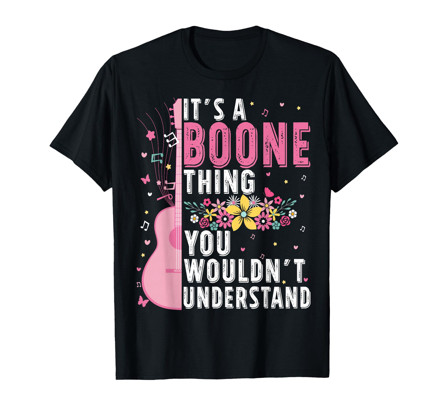 It's A Boone Thing You Wouldn't Understand Boone First Name T-Shirt